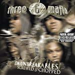 Three 6 Mafia - Da Unbreakables